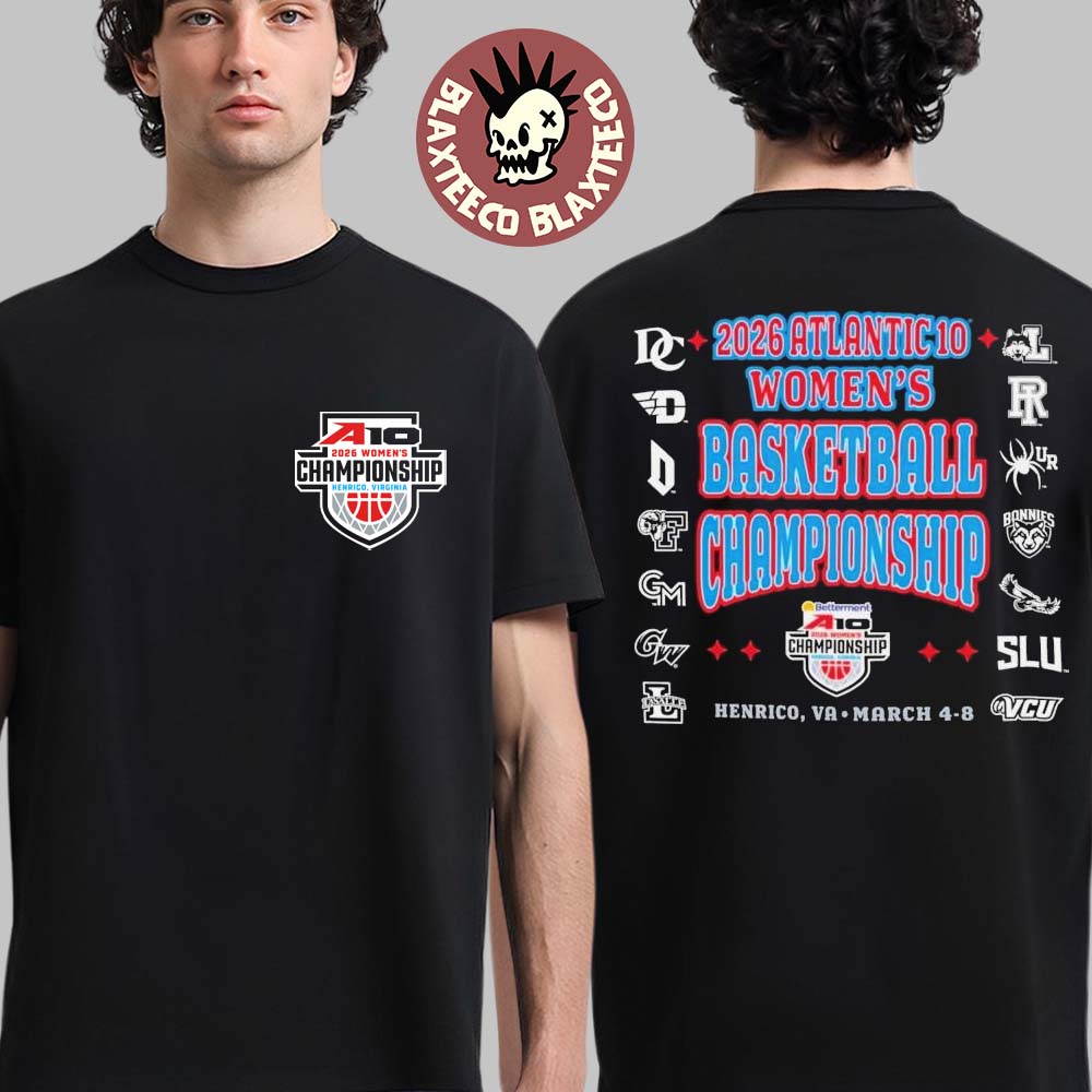 2026 Atlantic 10 Women’s Basketball Championship Bracket March 4-8 2026 In Henrico Virginia Two Sided T-Shirt