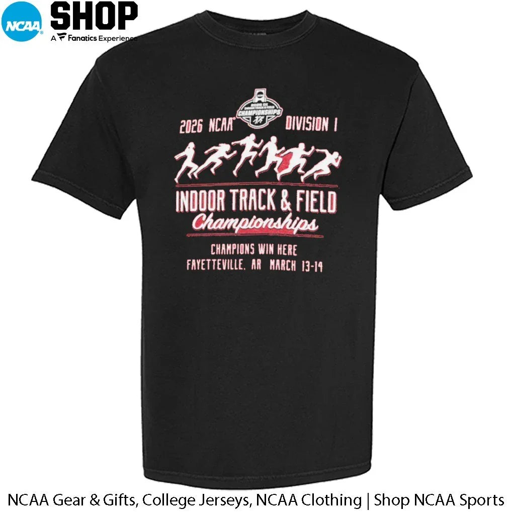 2026 NCAA Division I Indoor Track and Field Championships Champions Win Here Fayetteville Ar March 13-14 T-Shirt
