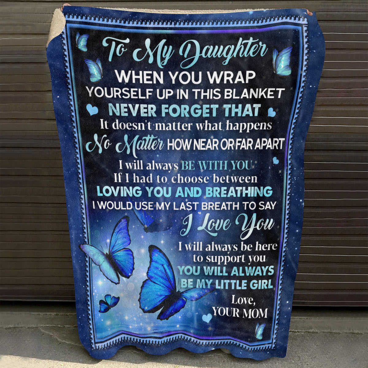 Butterfly Mom To My Daughter When You Wrap Yourself Up In This Blanket Fleece Blanket – Mink Blanket – Woven Blanket