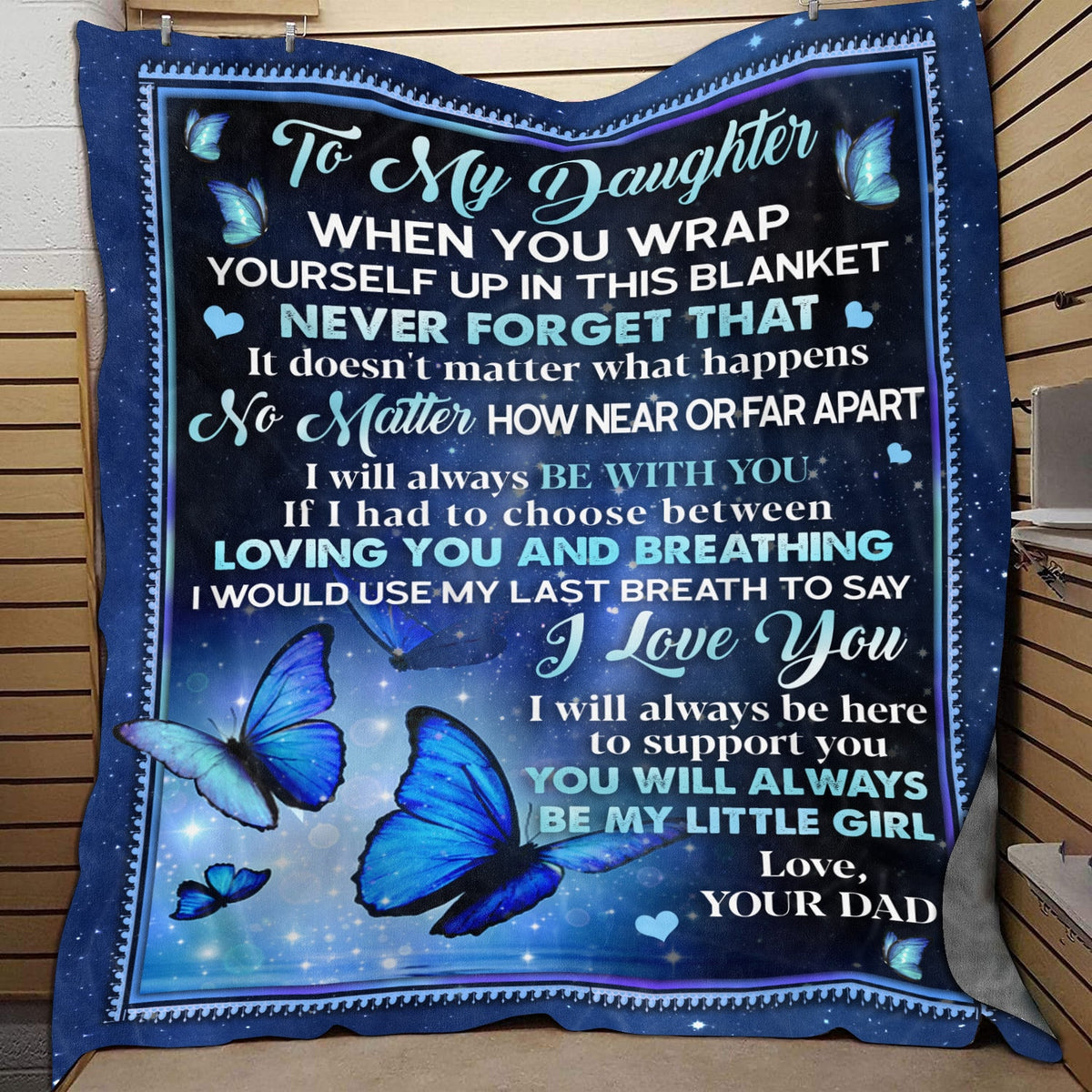 Butterfly Dad to My Daughter when You Wrap Yourself up In This Blanket Fleece Blanket – Mink Blanket – Woven Blanket