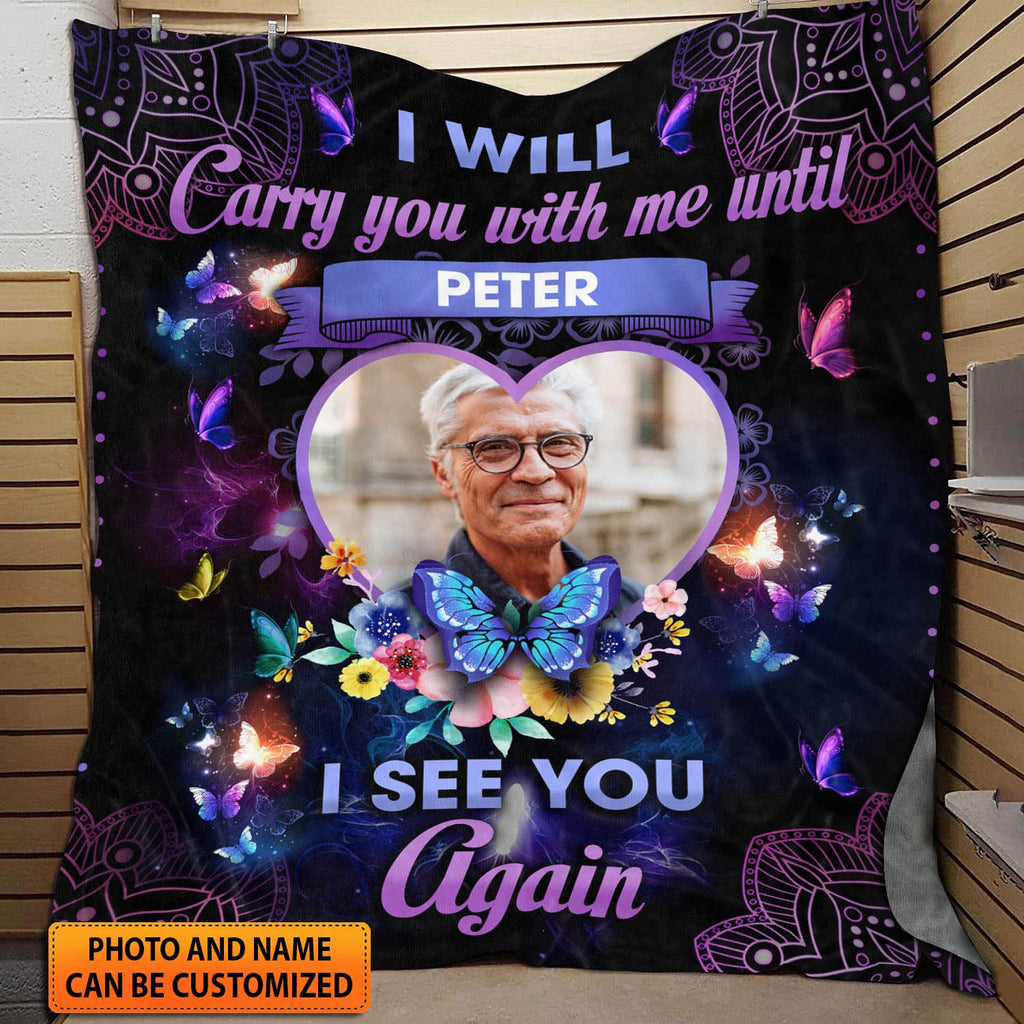 I Will Carry You With Me Until I See You Again Personalized Throw Blanket – Custom Premium Sherpa Blanket