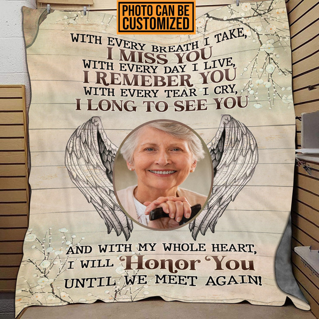 With Every Breath I Take I Miss You Remember You Until We Meet Again Personalized Photo Throw Blanket – Premium Sherpa Blanket