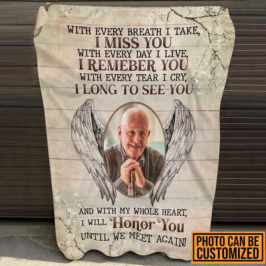 With Every Breath I Take I Miss You Remember You Until We Meet Again Personalized Photo Throw Blanket – Premium Sherpa Blanket