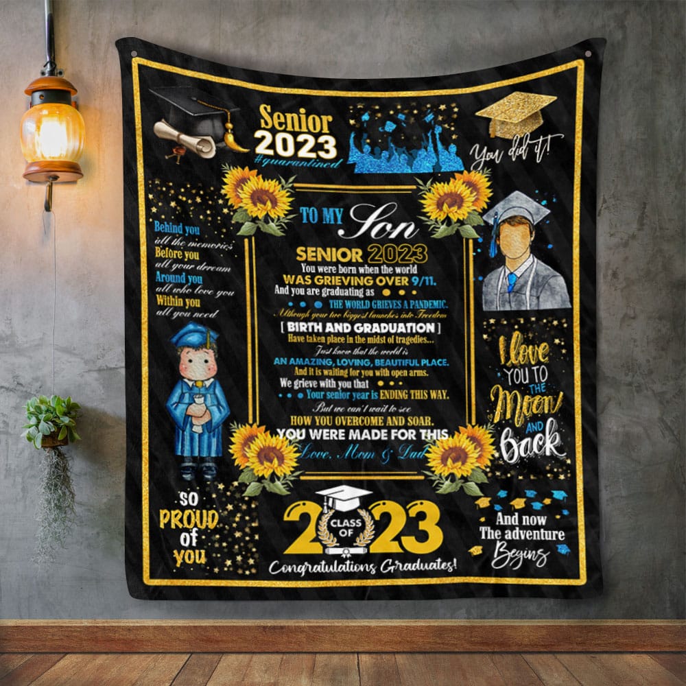 To My Son Senior 2023 You Were Born When The World Was Grieving Graduation 2023 Throw Blanket From Mom Dad