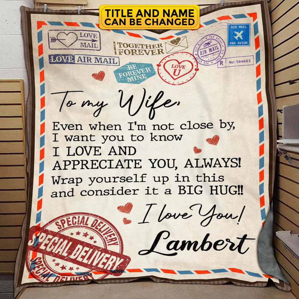 Personalized Even When I’m Not Close By Letter Fleece Blanket – Sherpa Blanket – Husband Wife Custom Blanket