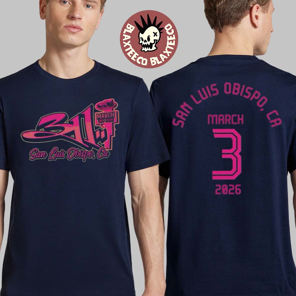 311 Band San Luis Obispo California 2026 Event Merch Tee At Madonna Expo Center On March 3 2026 T-Shirt