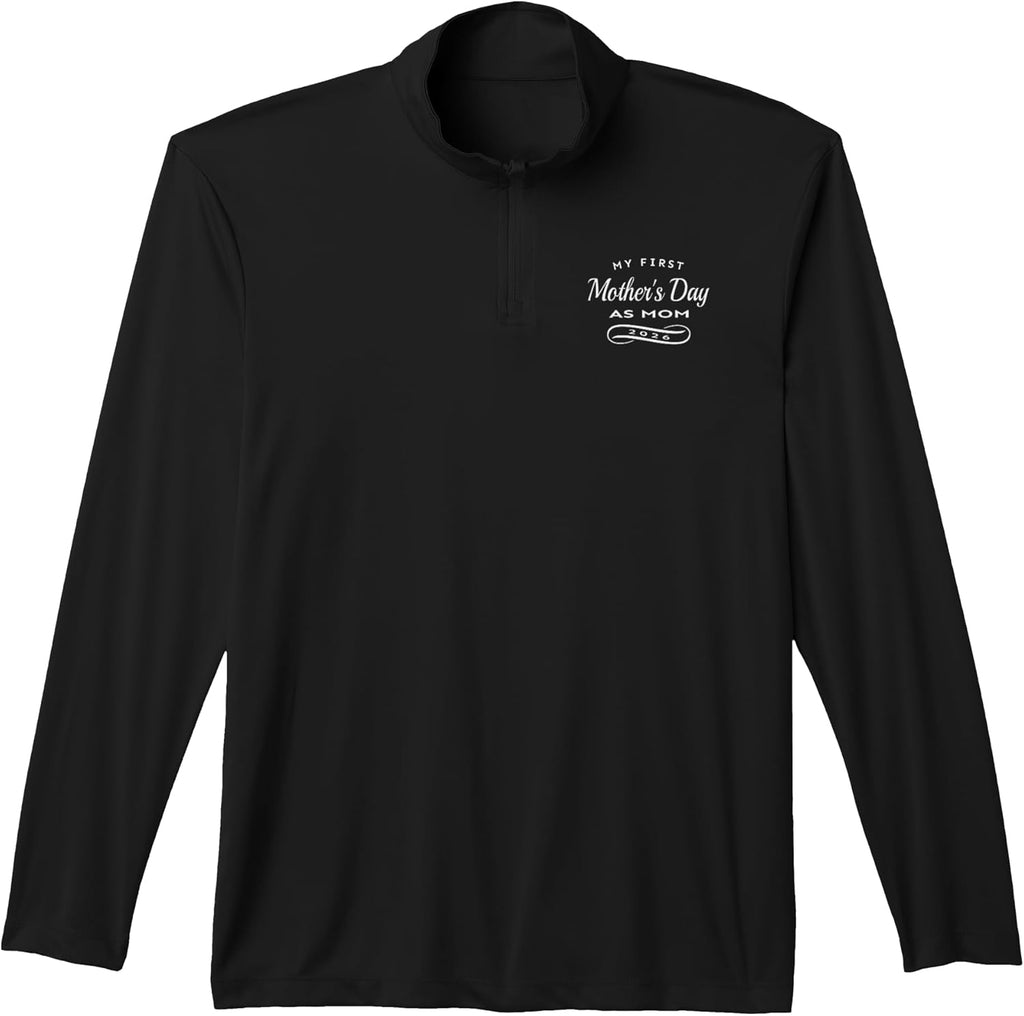 My First Mother's Day As Mom 2026 Celebration Graphic Performance Quarter-Zip Top