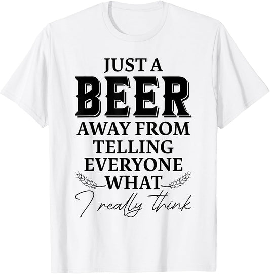 A Beer Away From Telling Everyone What I Think