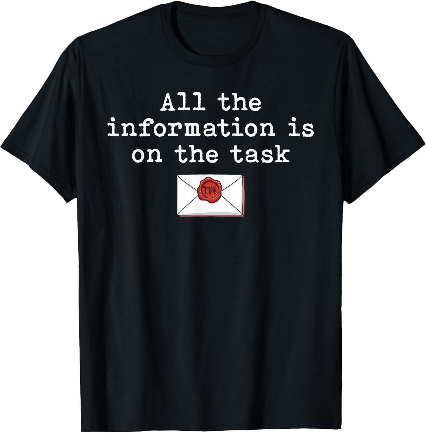 Task Instructions Quote Workplace Sarcasm Shirt