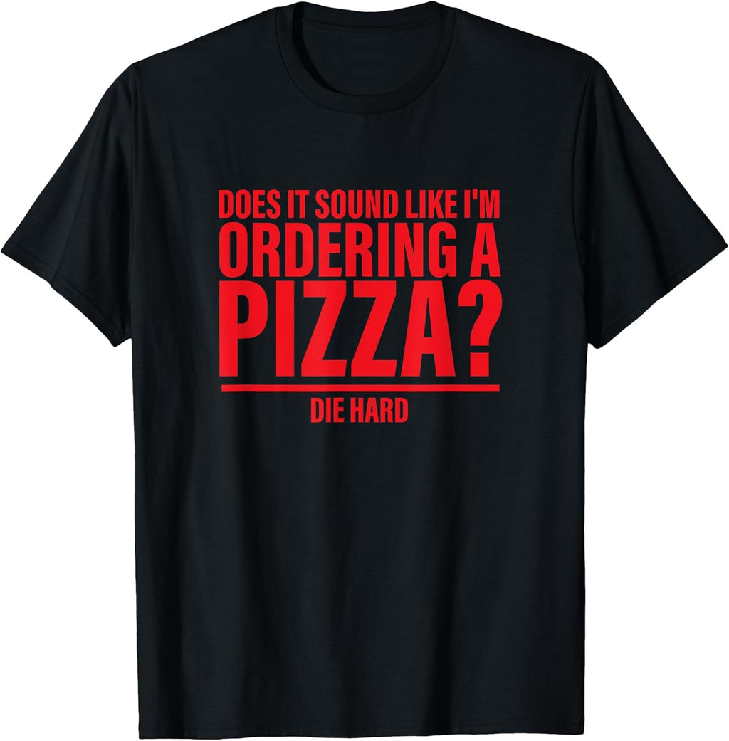 I'm Ordering A Pizza Die Hard Design