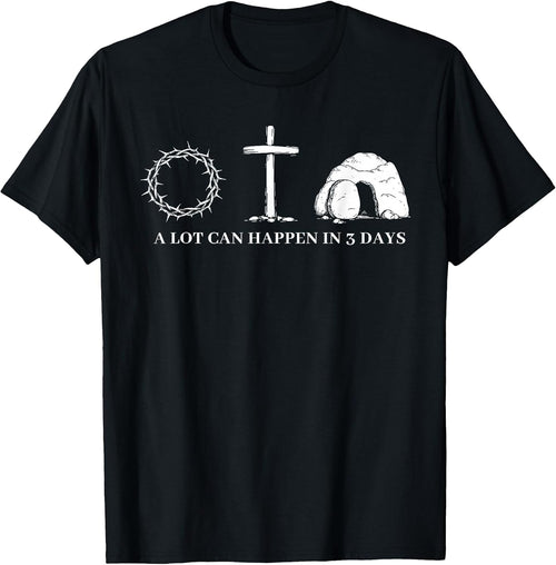A Lot Can Happen in 3 Days Easter Religious