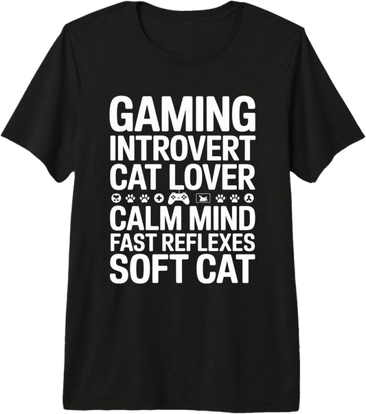 Gaming Introvert Cat Lover Calm Mind