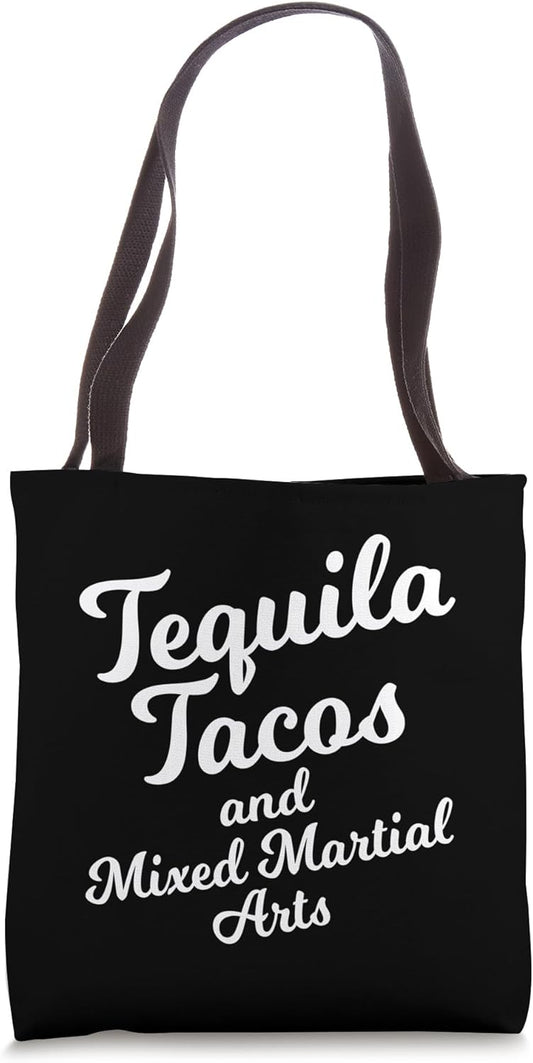 Tequila Tacos And Mixed Martial Arts Shirt Mexican