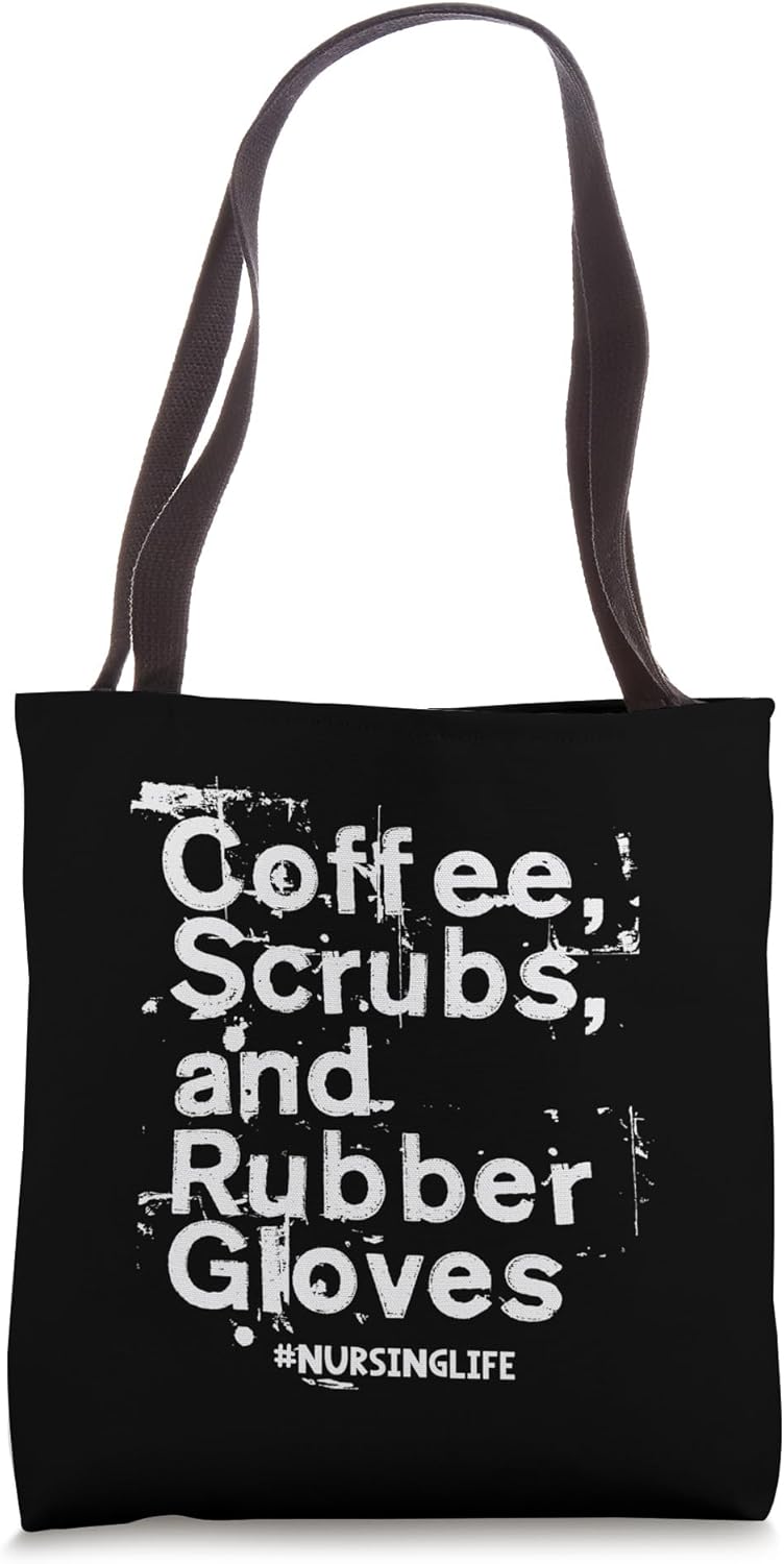 Coffee Scrubs and Rubber Gloves Shirt Doctor Nurse