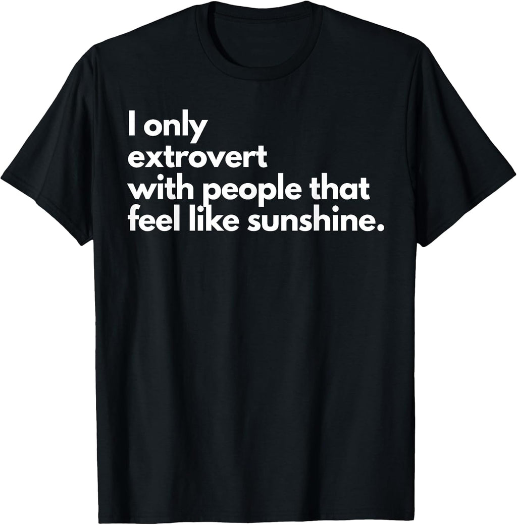 Funny I Only Extrovert Tee Shirt