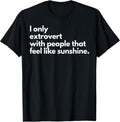 Funny I Only Extrovert Tee Shirt