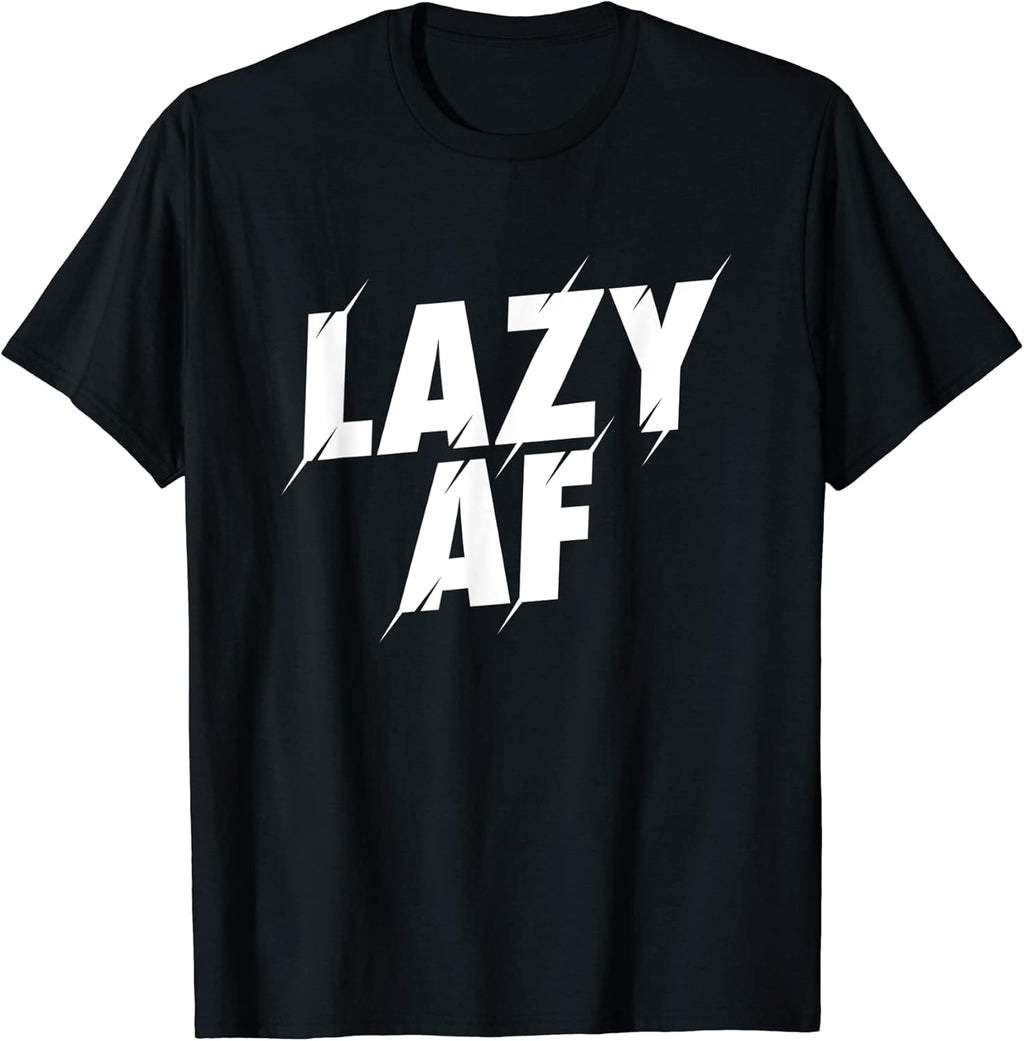 Funny Lazy AF and Lazy people gifts