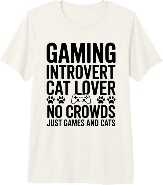 Cat Lover Gamer Introvert No Crowds Games