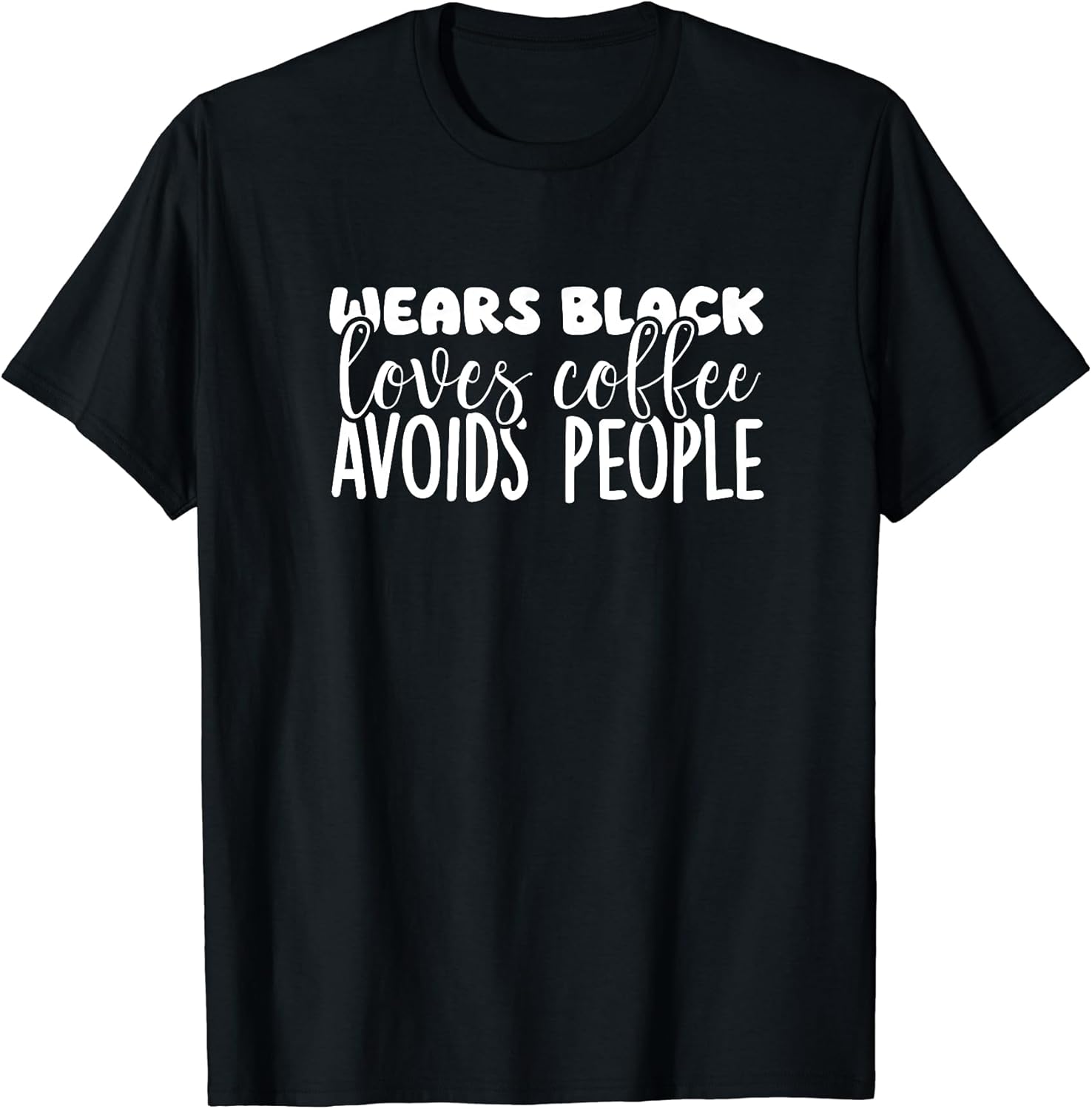 Introvert solitary and coffee lover Wears Black