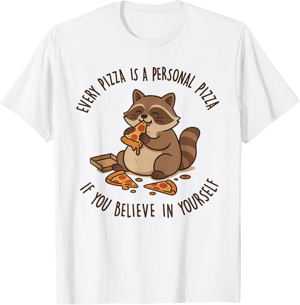 EVERY PIZZA IS A PERSONAL P PIZZA IF YOU BELIEVE