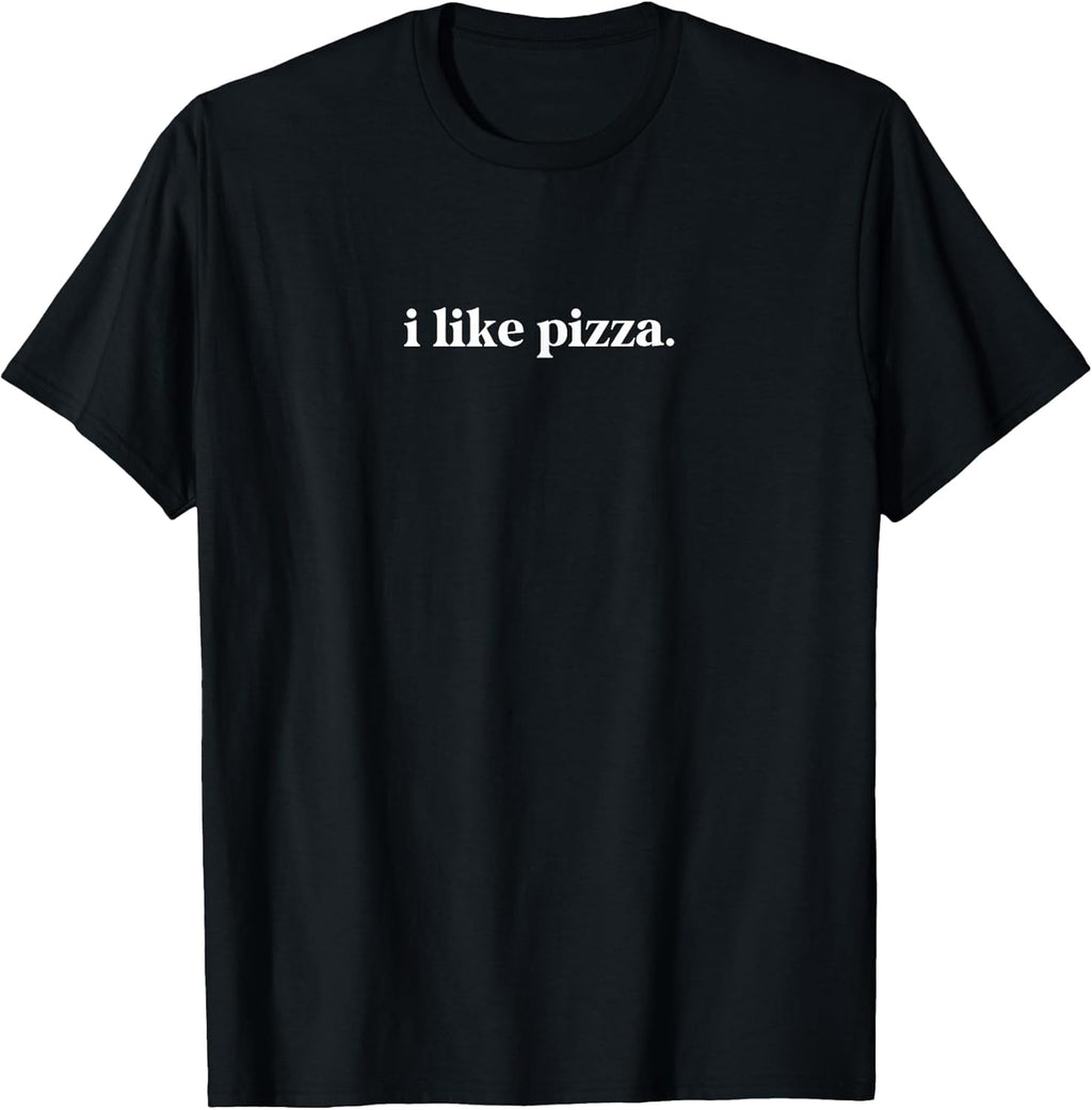 Funny Food Lover I Like Pizza