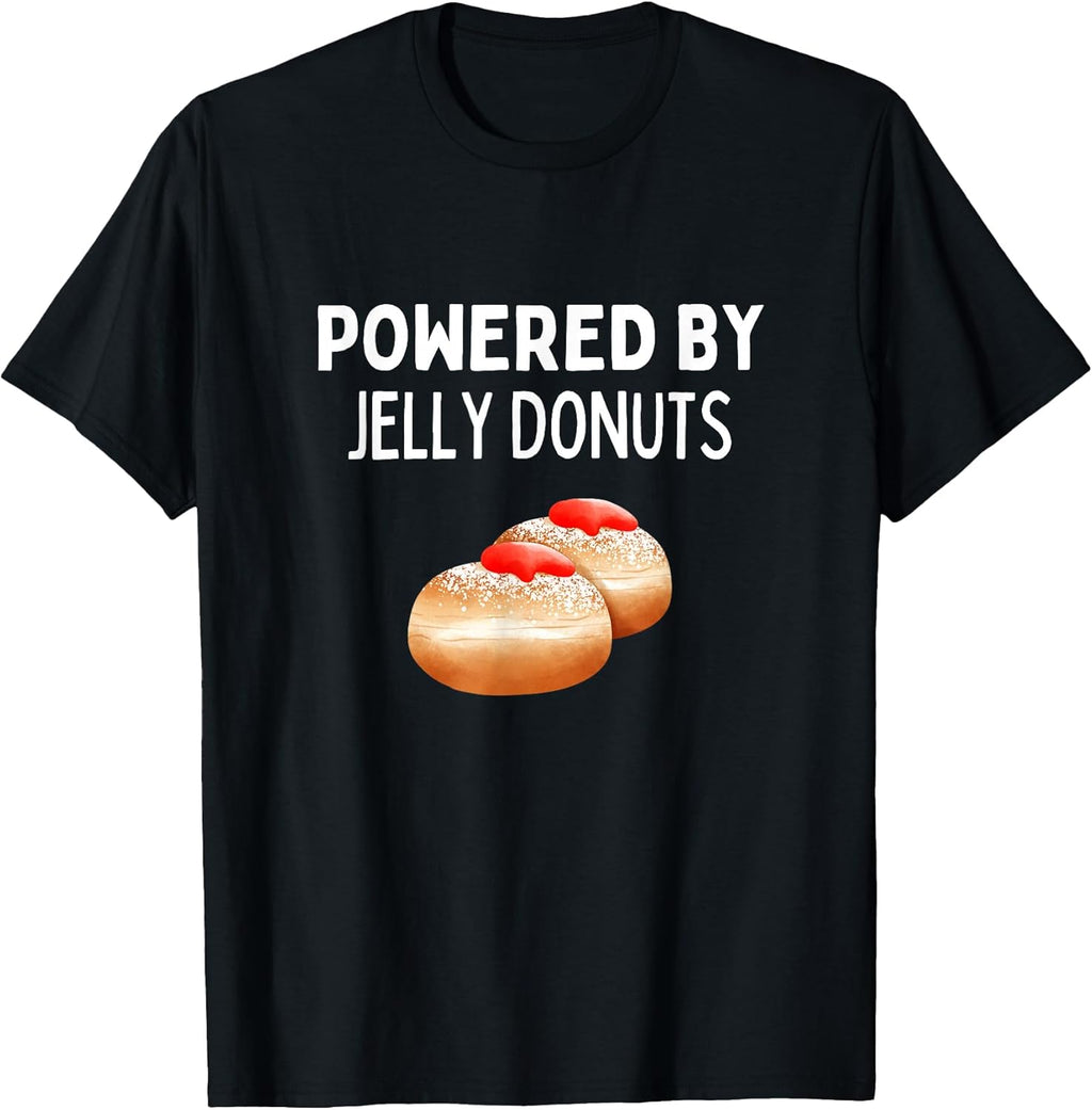 Powered By Jelly Donuts Funny Jelly Donuts Lover T-Shirt