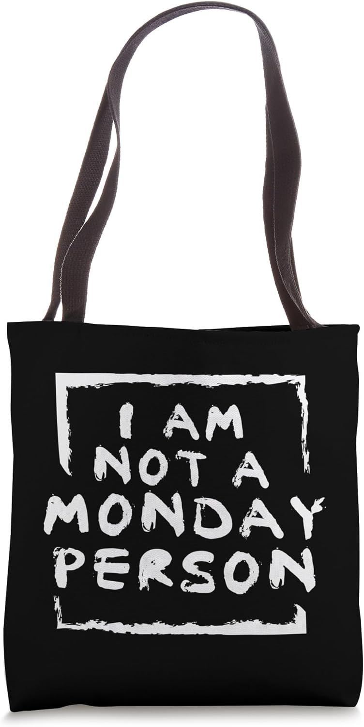 I Am Not A Monday Person Funny Lazy Gift