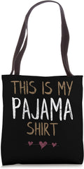 This Is My Pajama Shirt PJ Sleeping Slumber Gifts