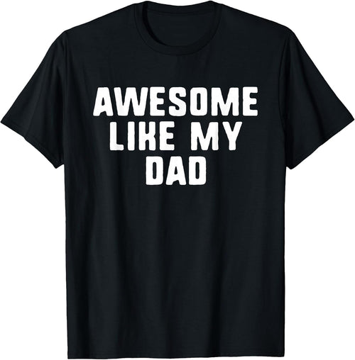 Awesome Like My Dad Clothing