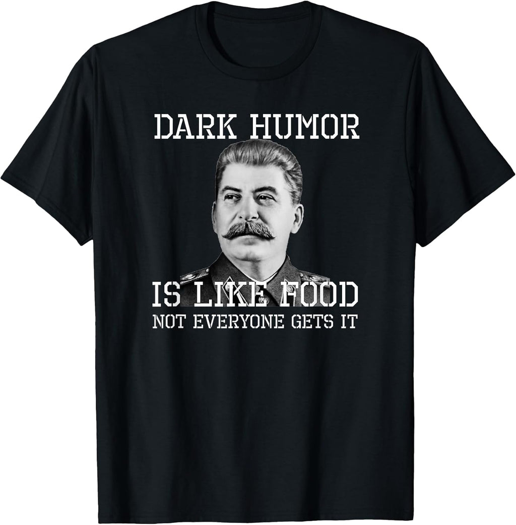 Dark Humor Shirts & Sarcastic Black Humor Gifts