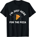 I'm Just Here For The Pizza.
