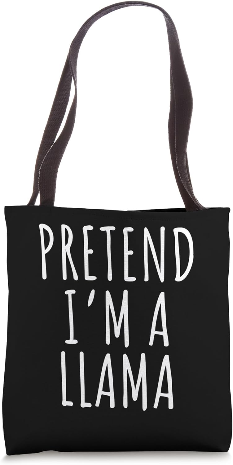 Pretend I'm An Llama Tees