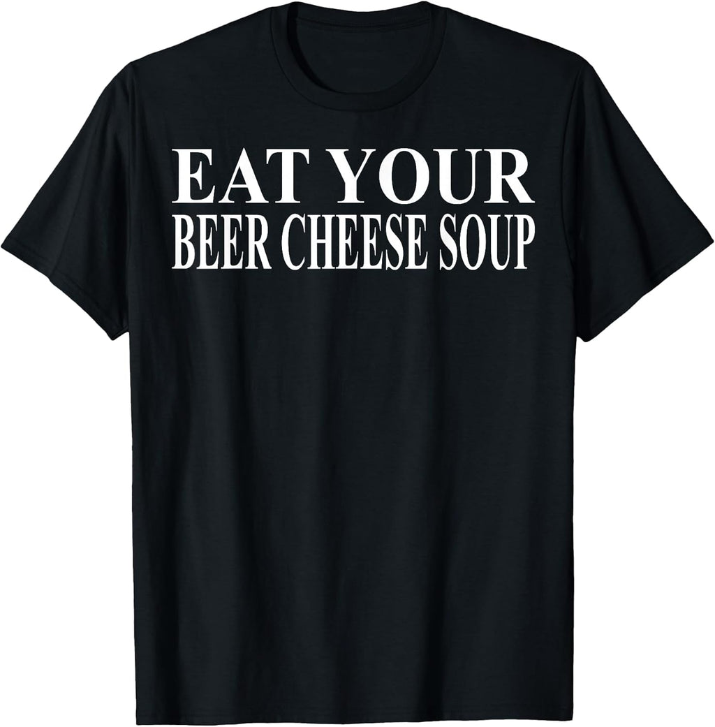 Cool Beer Cheese Soup Humor Quote Merch