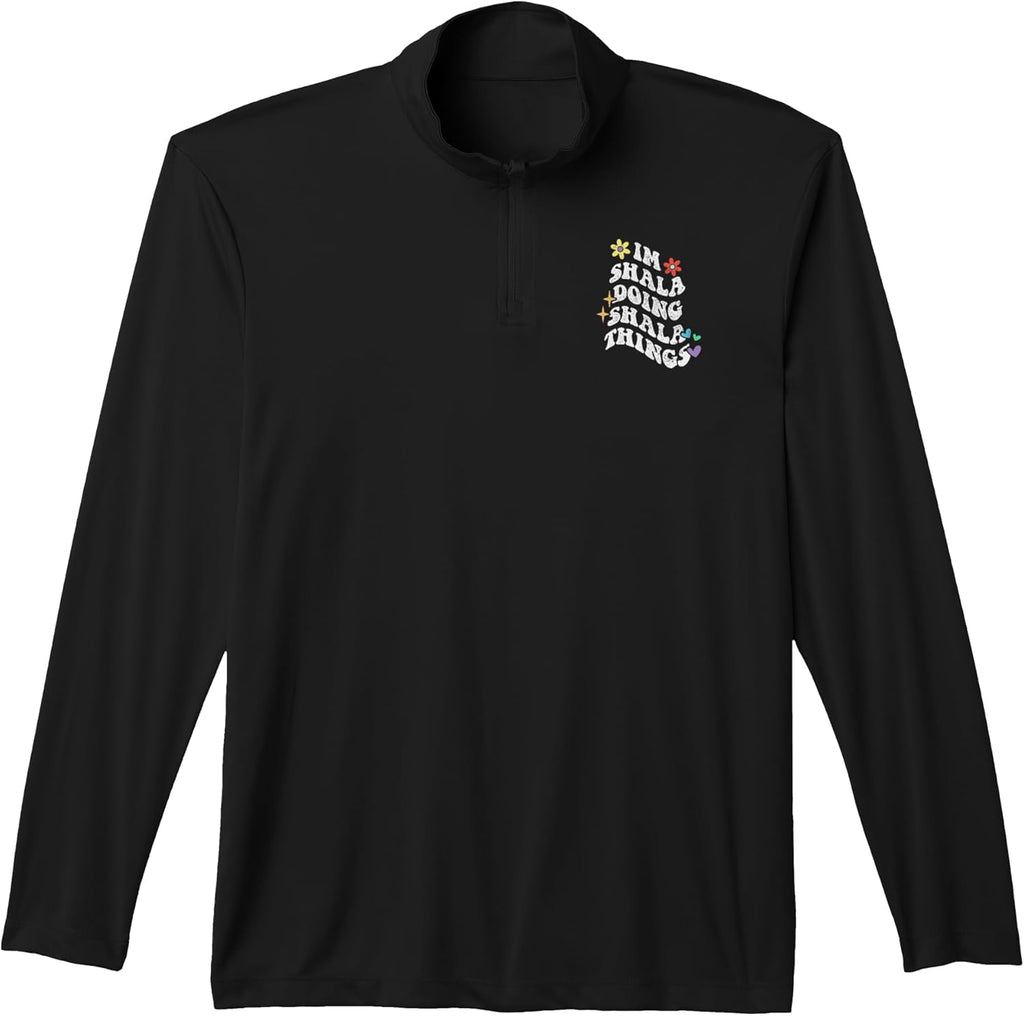 Retro Groovy Im Shala Doing Shala Things Funny Mother's Day Performance Quarter-Zip Top