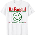 Bafangul Nice Day Sarcastic Italian Slang Unisex T-shirt, Sweatshirt, Hoodie (1)