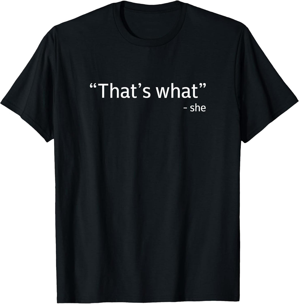 That's what she said Funny Workplace Office