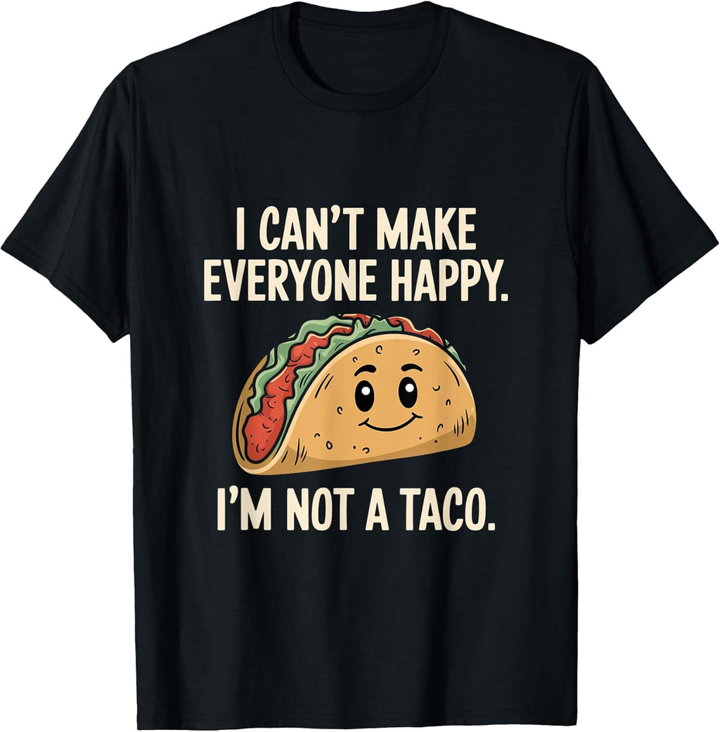 Not a Taco Vibes