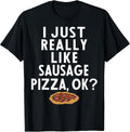 Cool Sausage Pizza Humor Quote Merch