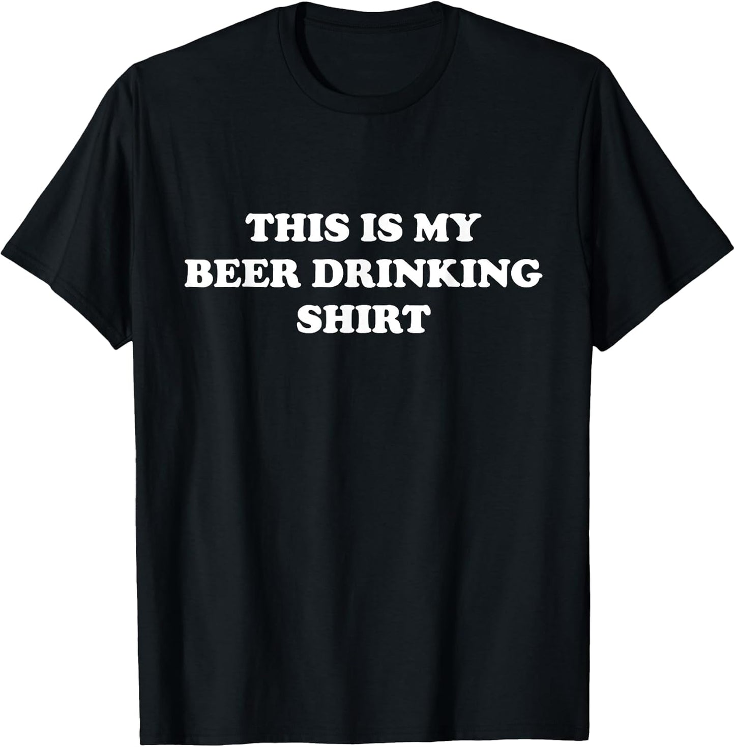 These are My BEER DRINKING Clothes