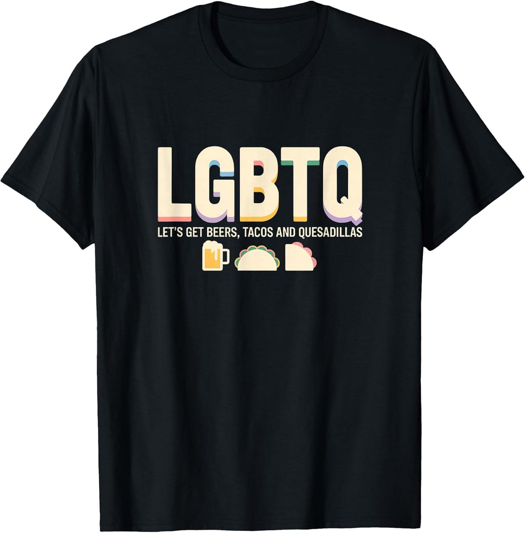 LGBTQ Beers Tacos Quesadillas Funny Pride Merch