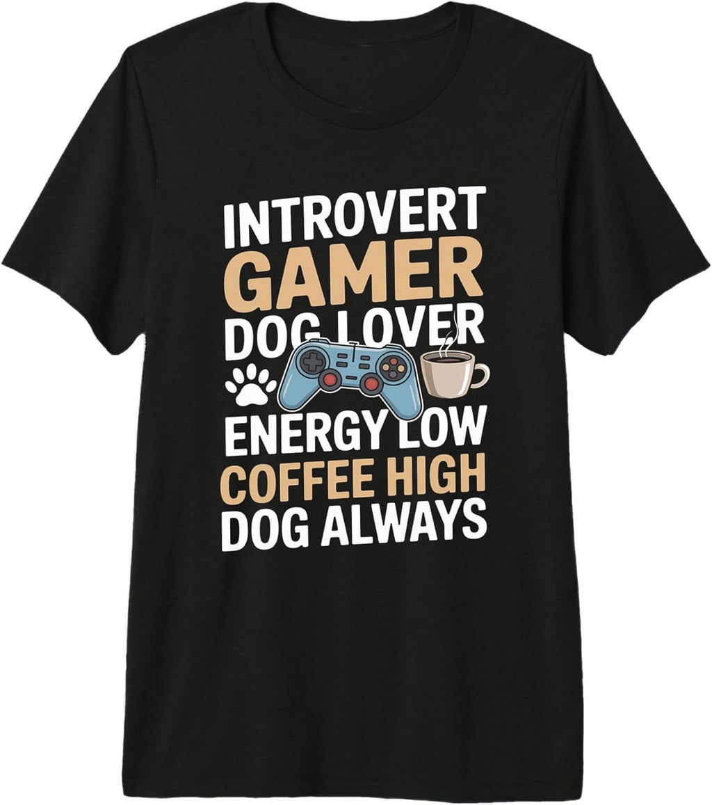 Coffee Dog Lover Introvert Gamer