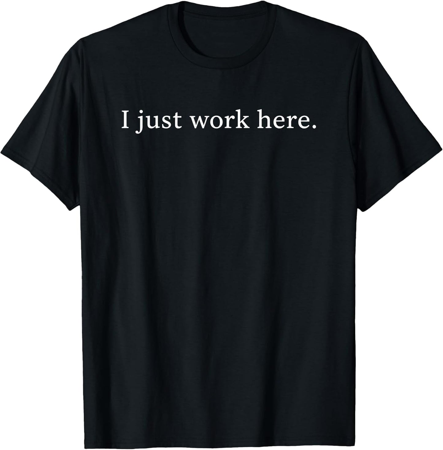 Funny Sarcastic Office Humor Coworker Lazy Work I