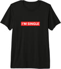 I'm Single Sign Yes I'm Single