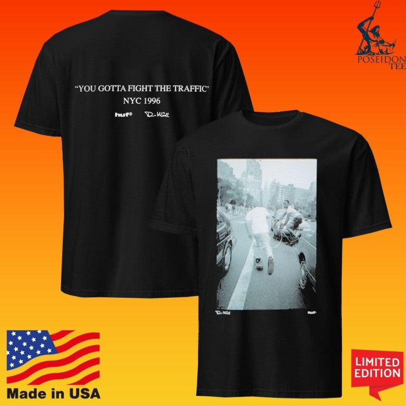 Huf Fight The Traffic You Gotta Fight The Traffic Nyc 1996 T-shirt