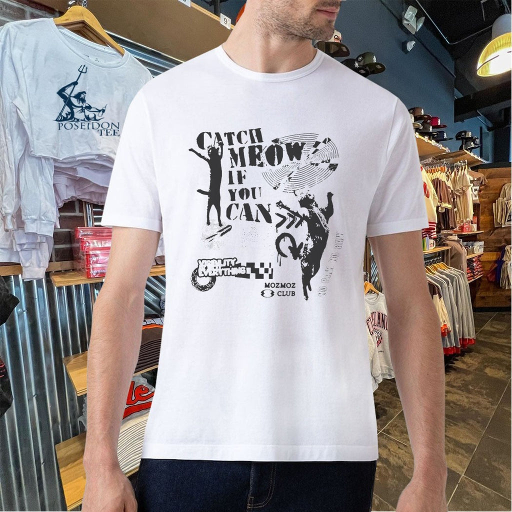 Catch Meow If You Can T-shirt