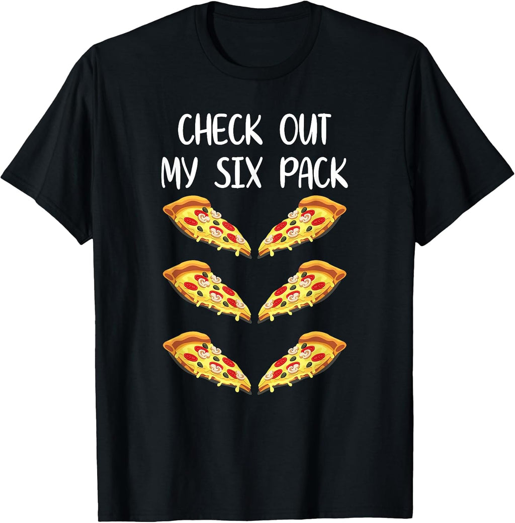 Check Out My Six Pack - Funny Pizza Slices