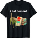 I Eat Cement Cursed Cat Funny Oddly t -shir t