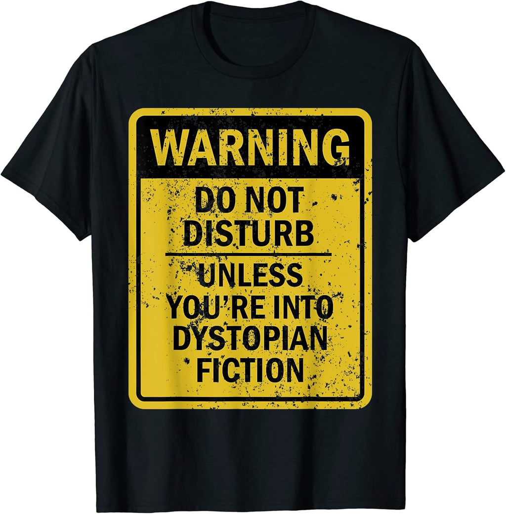 Novelty Dystopian Fiction Humor Merch