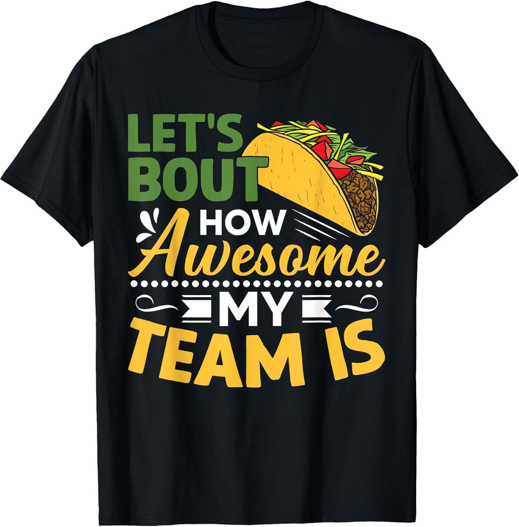 Funny Taco Themed Gift Shirts