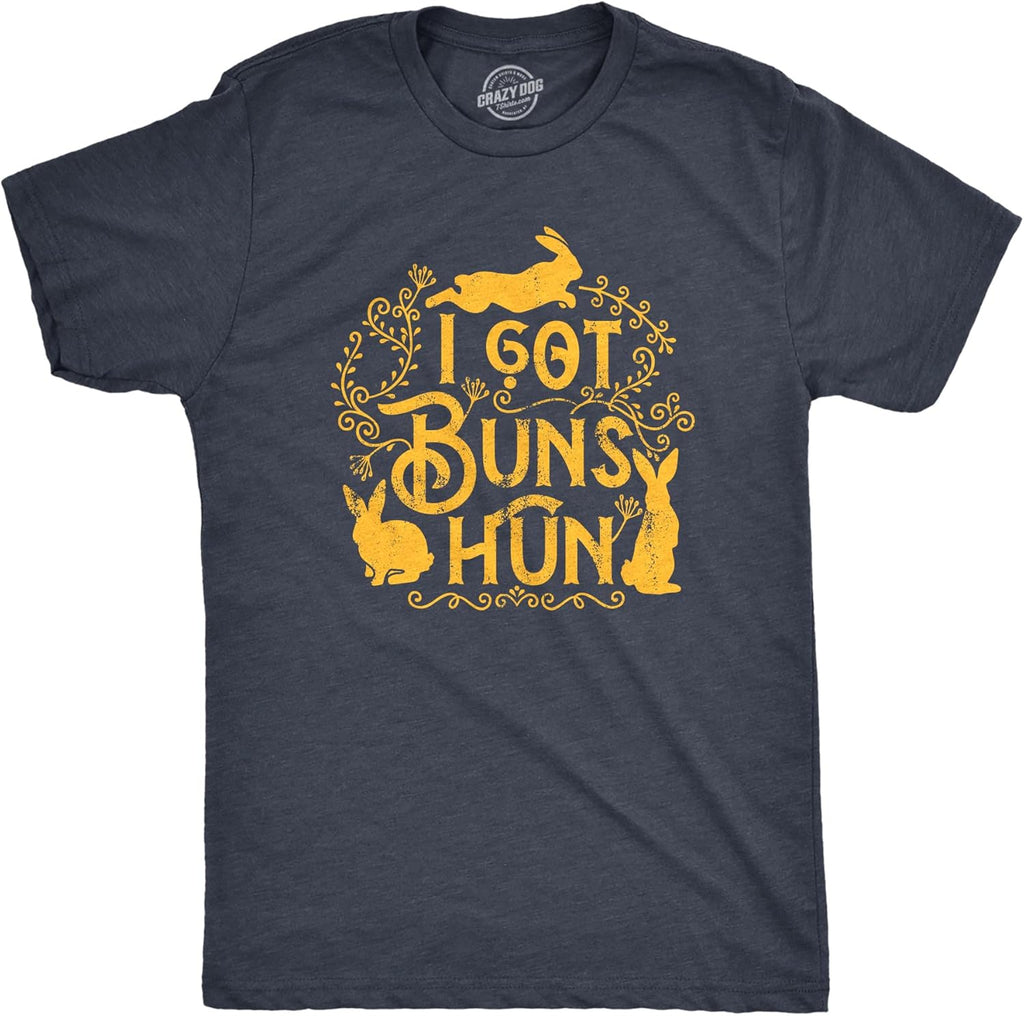 Mens I Got Buns Hun T Shirt Funny Easter Sunday Bunny Rabbit Joke Tee for Guys